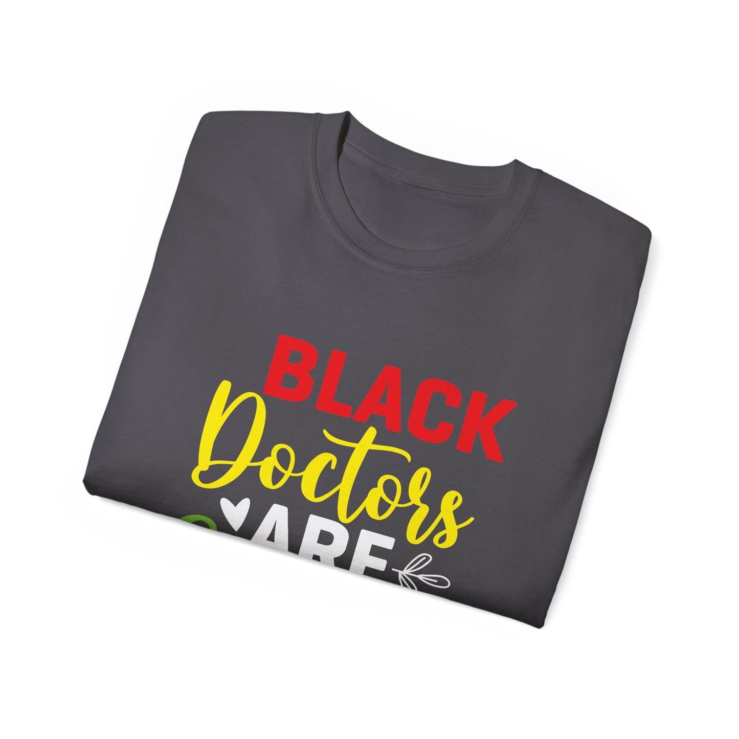 Black Doctors are Essential- Unisex Ultra Cotton Tee