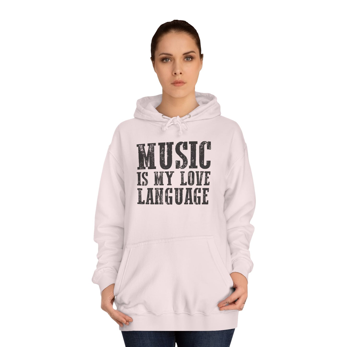 Music is my Love Language- Unisex College Hoodie
