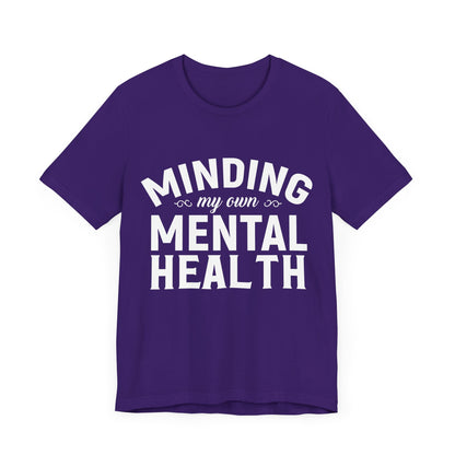 Minding my Own Mental Health- Unisex Jersey Short Sleeve Tee