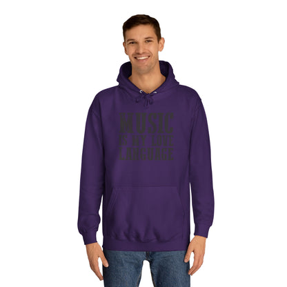 Music is my Love Language- Unisex College Hoodie