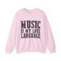 Music is My Love Language- Unisex Heavy Blend™ Crewneck Sweatshirt