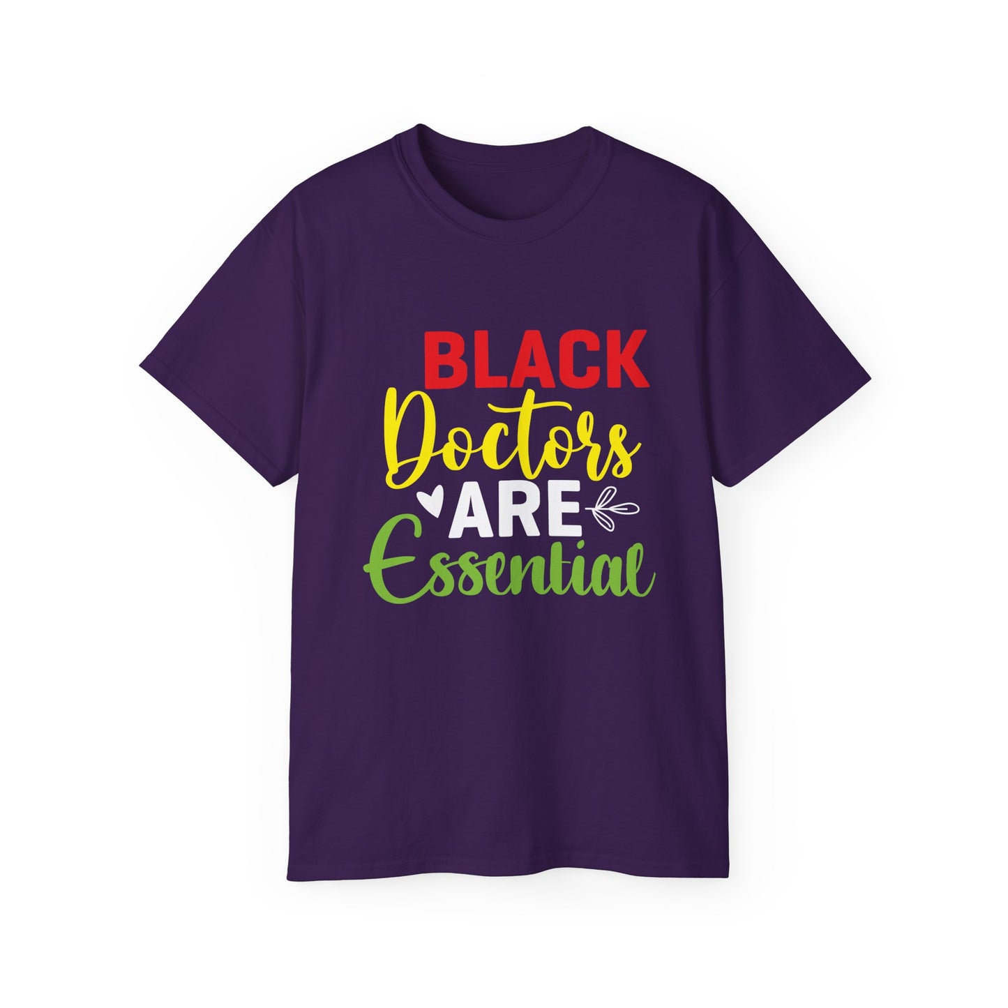 Black Doctors are Essential- Unisex Ultra Cotton Tee