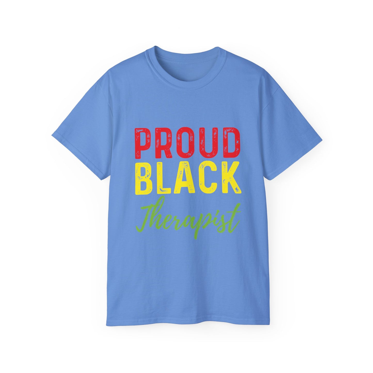 Proud Black Therapist- Unisex Ultra Cotton Tee