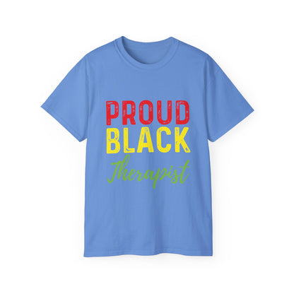 Proud Black Therapist- Unisex Ultra Cotton Tee