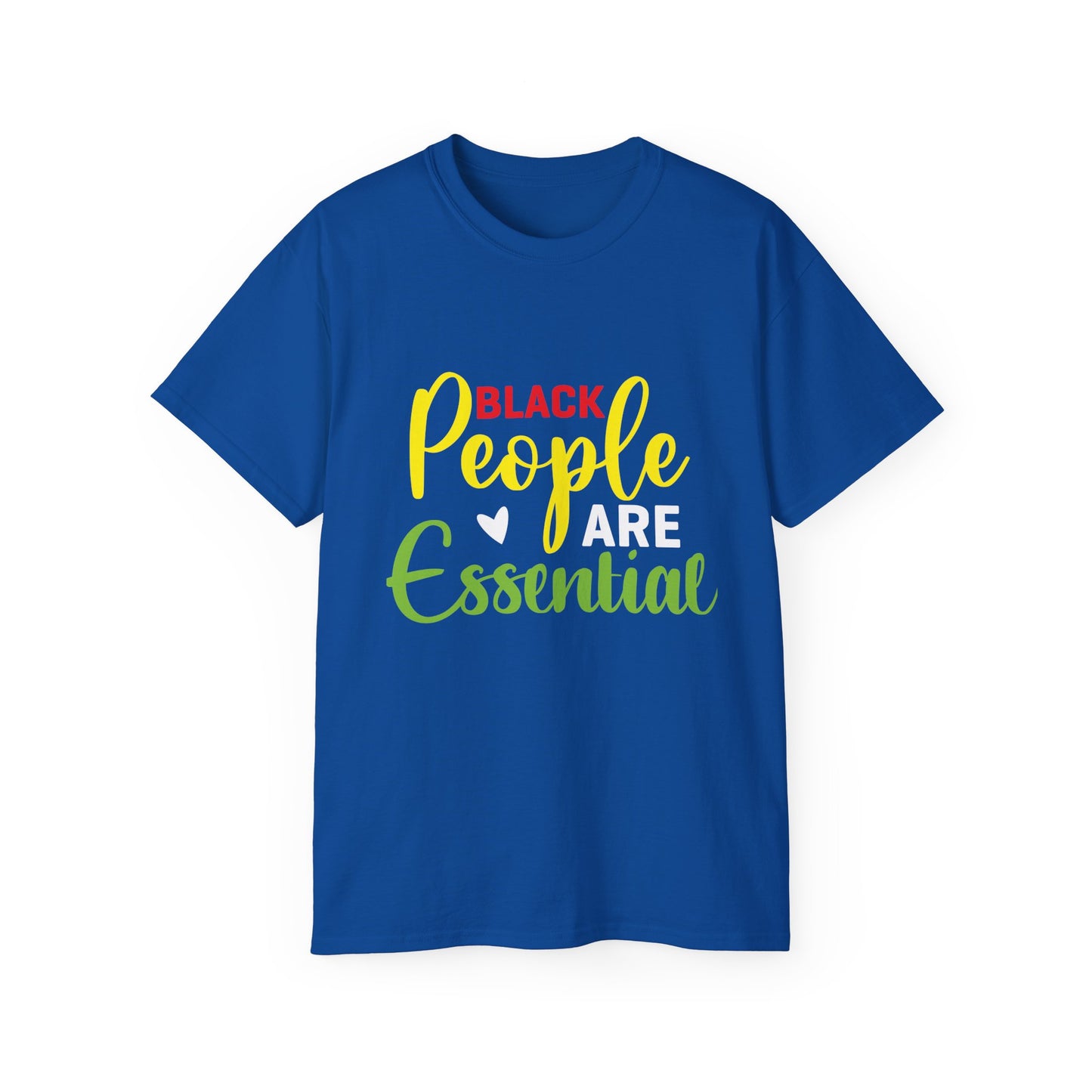 Black People are Essential- Unisex Ultra Cotton Tee