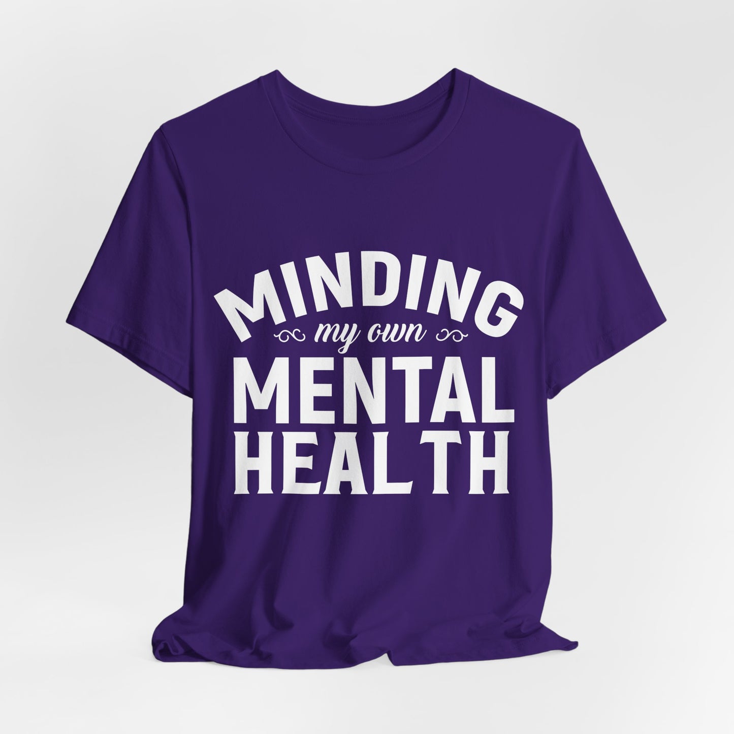 Minding my Own Mental Health- Unisex Jersey Short Sleeve Tee