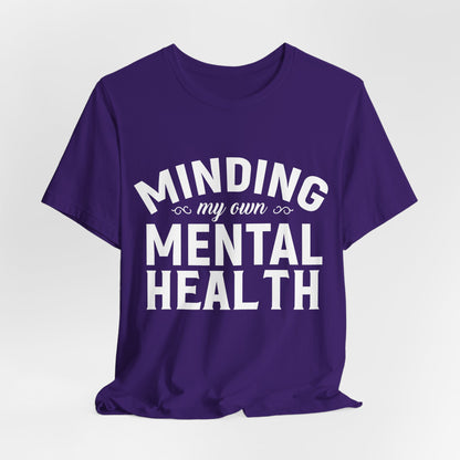 Minding my Own Mental Health- Unisex Jersey Short Sleeve Tee