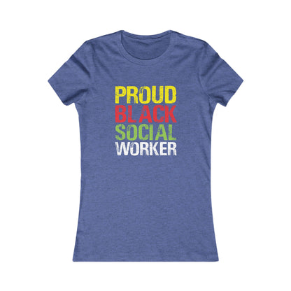 Proud Black Social Worker- Women's Favorite Tee