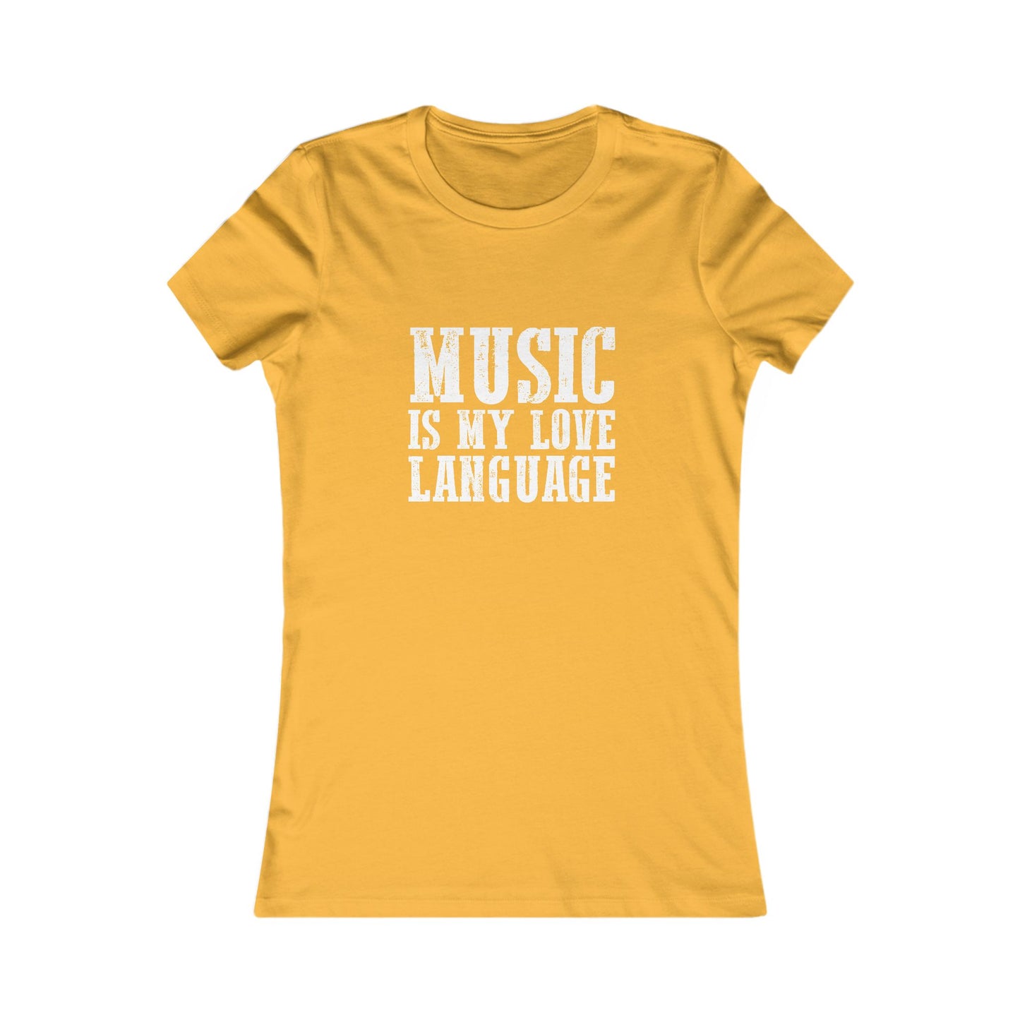 Music is my Love Language- Women's Favorite Tee
