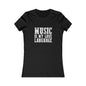 Music is my Love Language- Women's Favorite Tee
