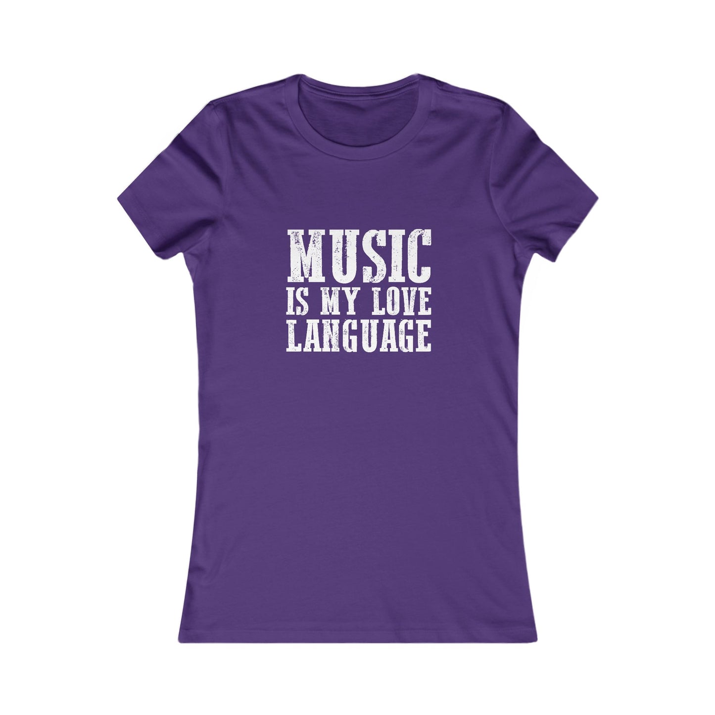 Music is my Love Language- Women's Favorite Tee