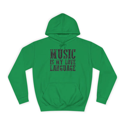 Music is my Love Language- Unisex College Hoodie