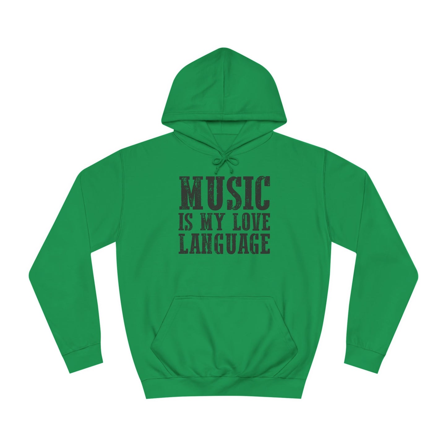 Music is my Love Language- Unisex College Hoodie