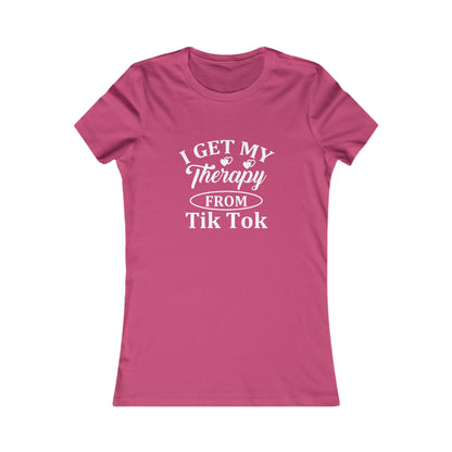 I get my Therapy from Tik Tok Tee