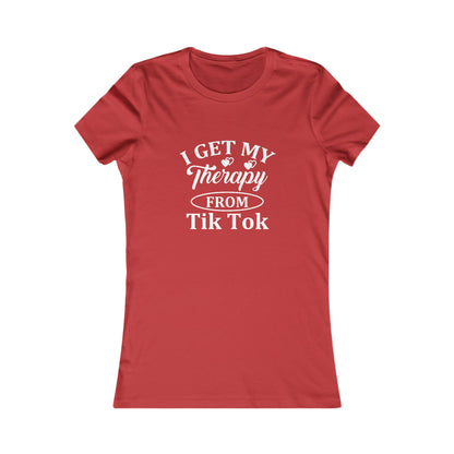 I get my Therapy from Tik Tok Tee
