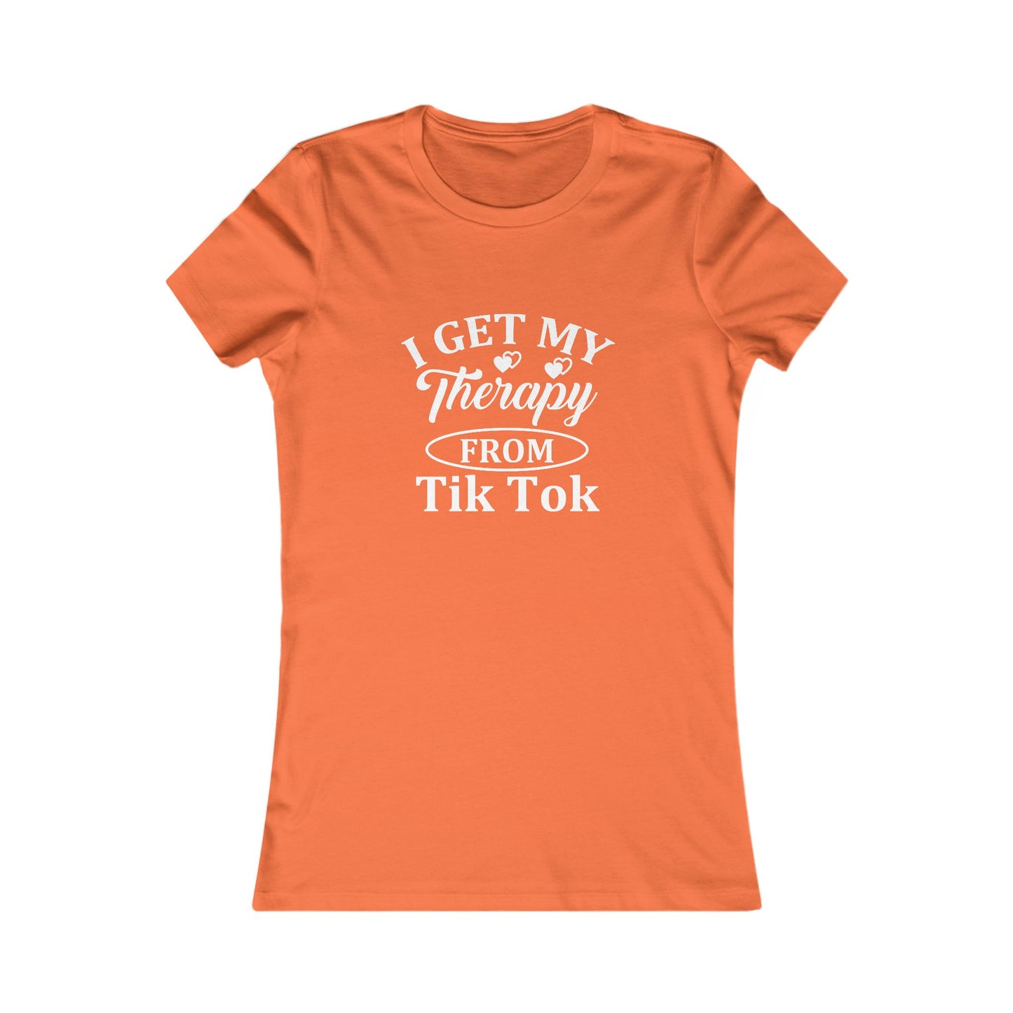 I get my Therapy from Tik Tok Tee