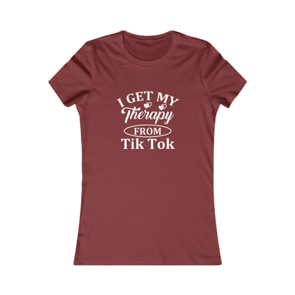 I get my Therapy from Tik Tok Tee