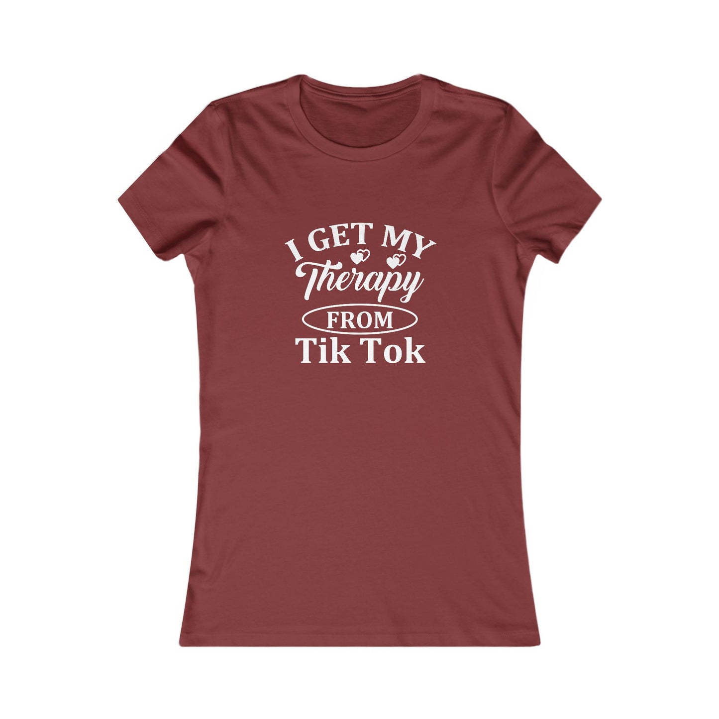 I get my Therapy from Tik Tok Tee