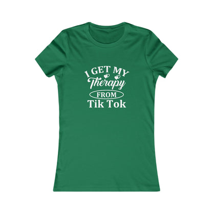 I get my Therapy from Tik Tok Tee