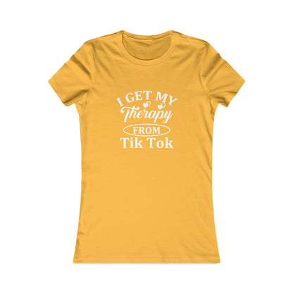 I get my Therapy from Tik Tok Tee