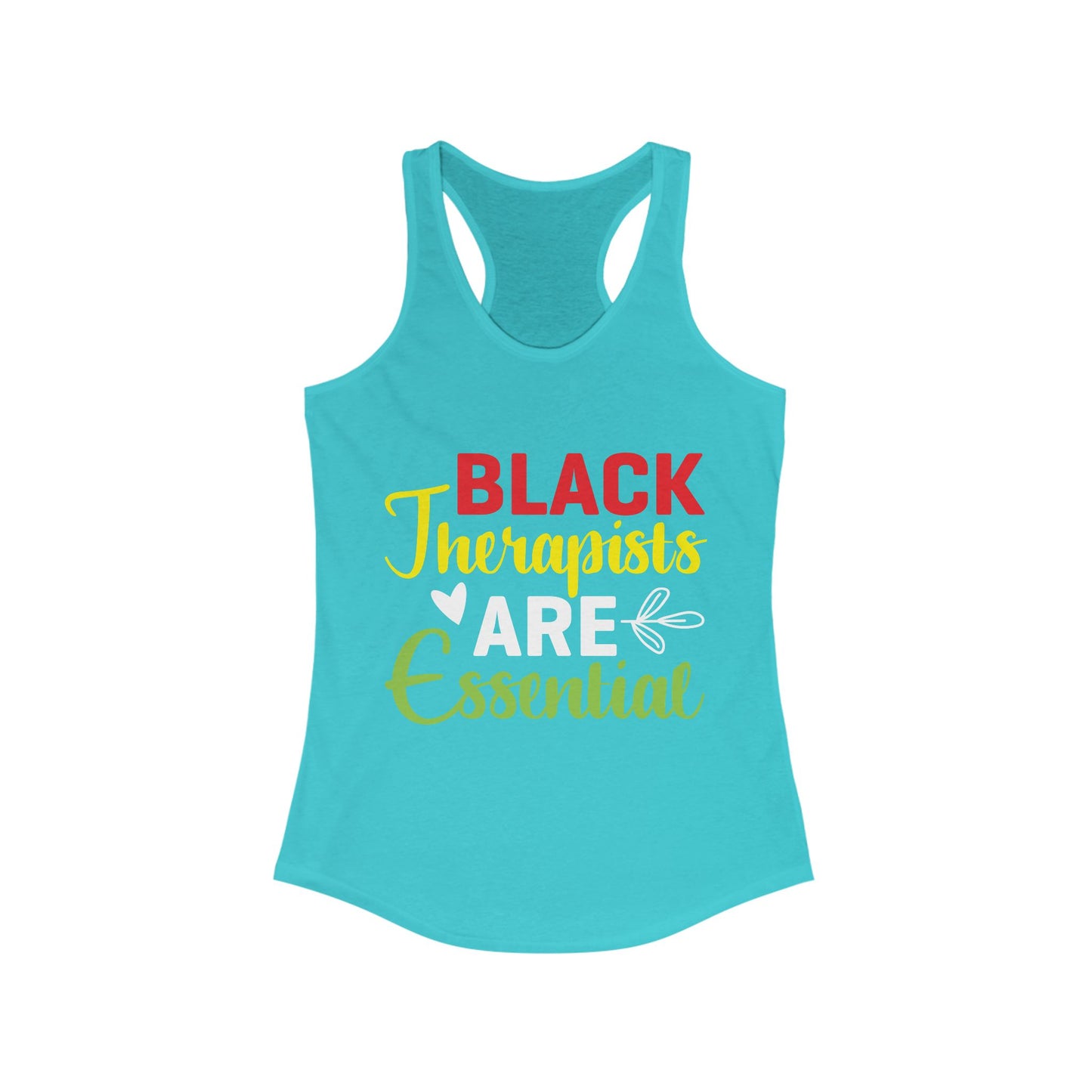 Black Therapists are Essential- Women's Ideal Racerback Tank