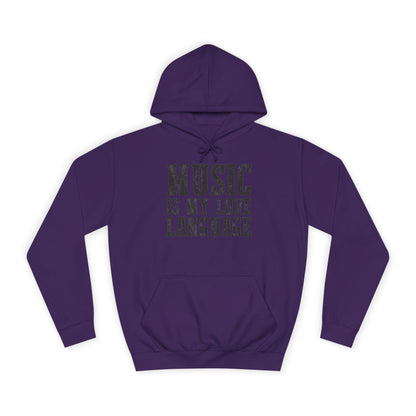Music is my Love Language- Unisex College Hoodie