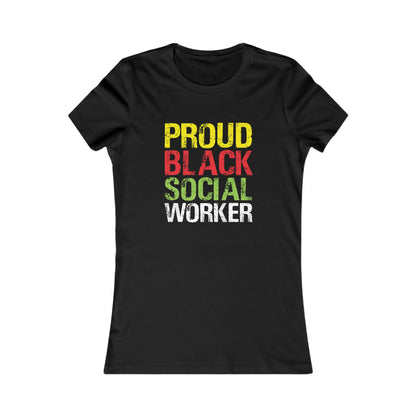 Proud Black Social Worker- Women's Favorite Tee