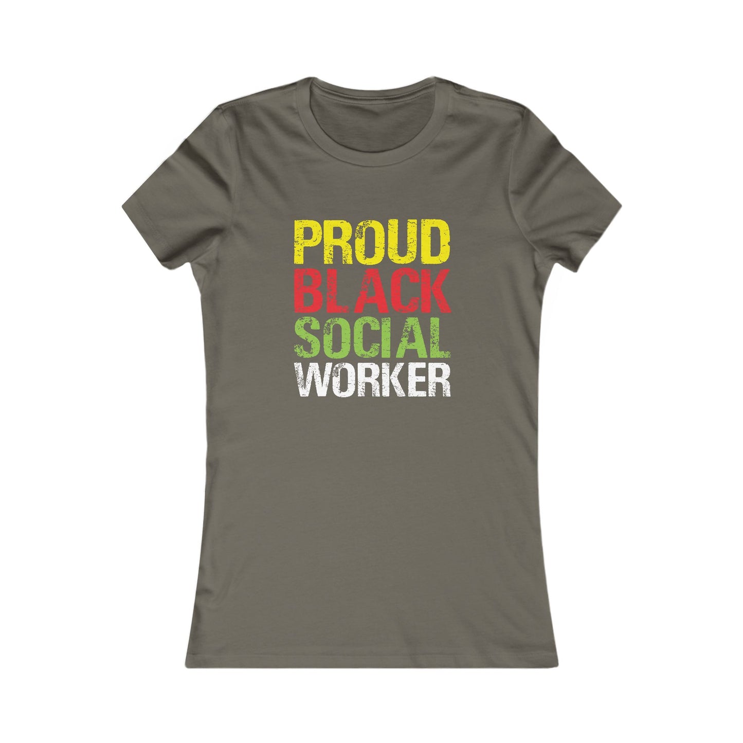 Proud Black Social Worker- Women's Favorite Tee