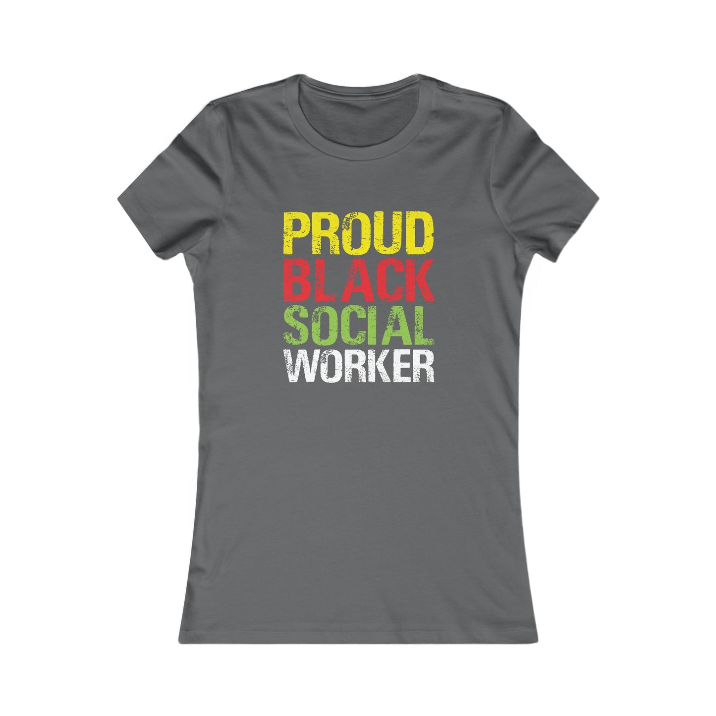 Proud Black Social Worker- Women's Favorite Tee