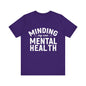 Minding my Own Mental Health- Unisex Jersey Short Sleeve Tee
