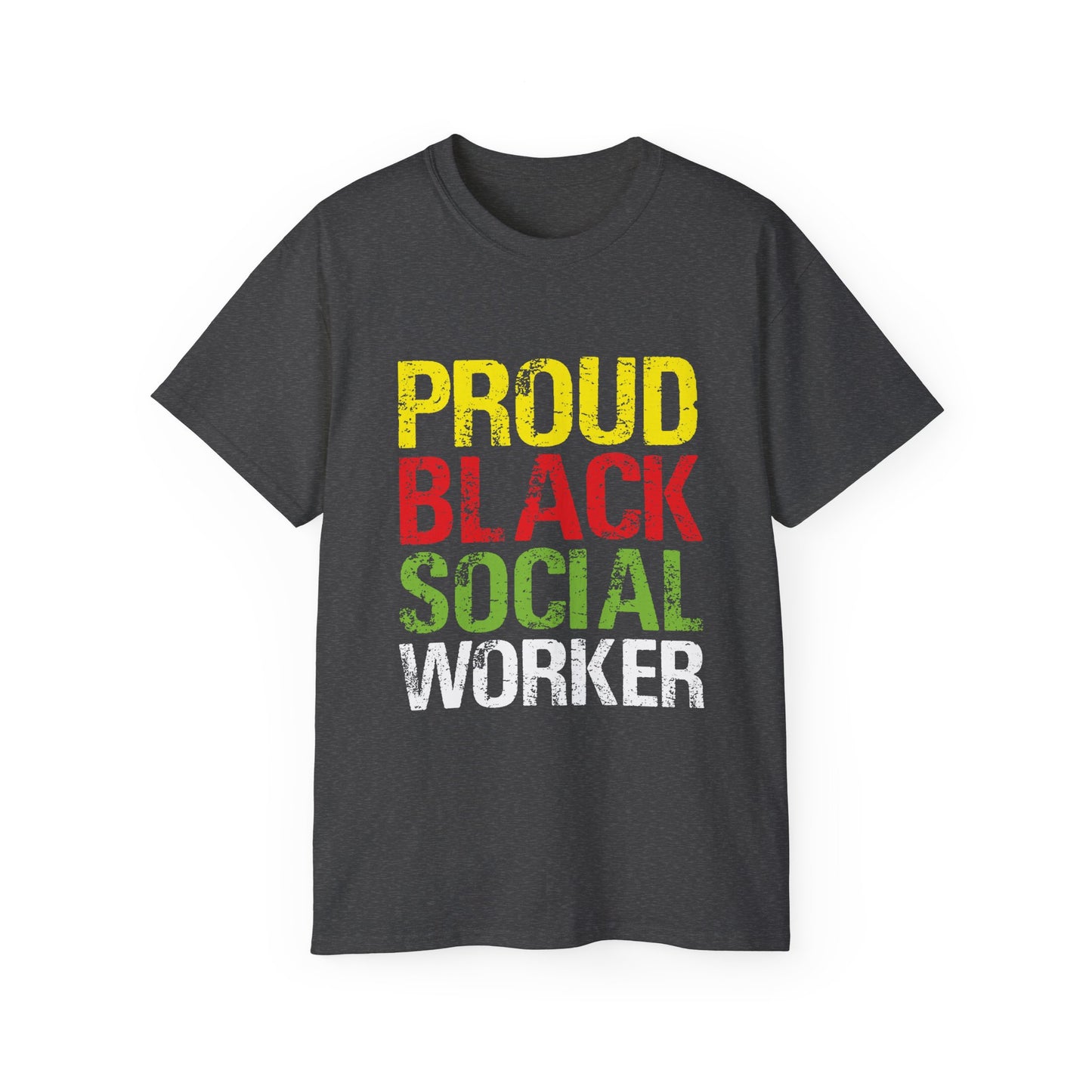 Proud Black Social Worker- Unisex Ultra Cotton Tee