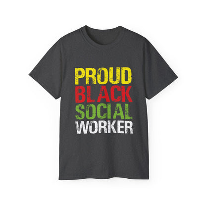 Proud Black Social Worker- Unisex Ultra Cotton Tee