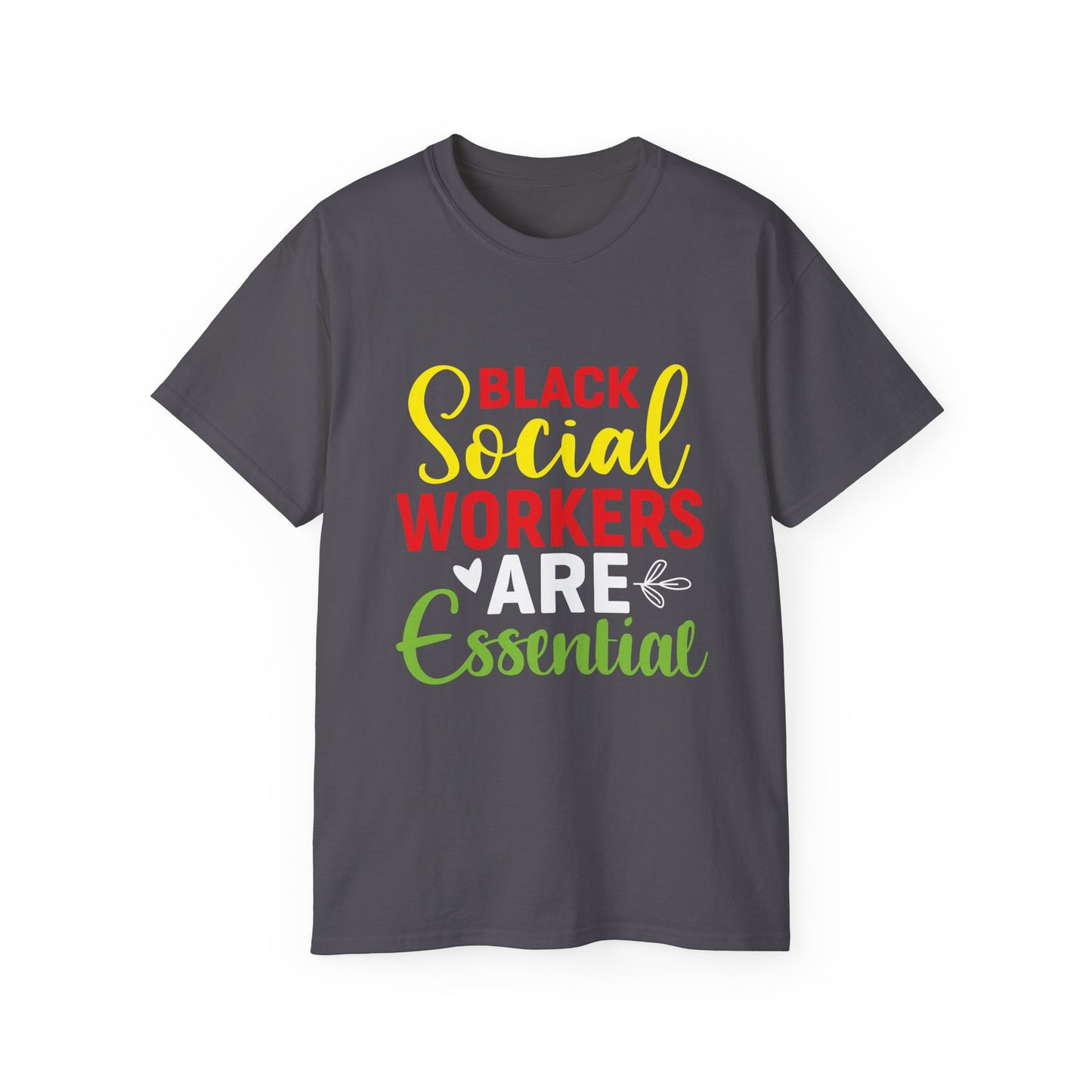 Black Social Workers are Essential- Unisex Ultra Cotton Tee
