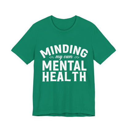 Minding my Own Mental Health- Unisex Jersey Short Sleeve Tee