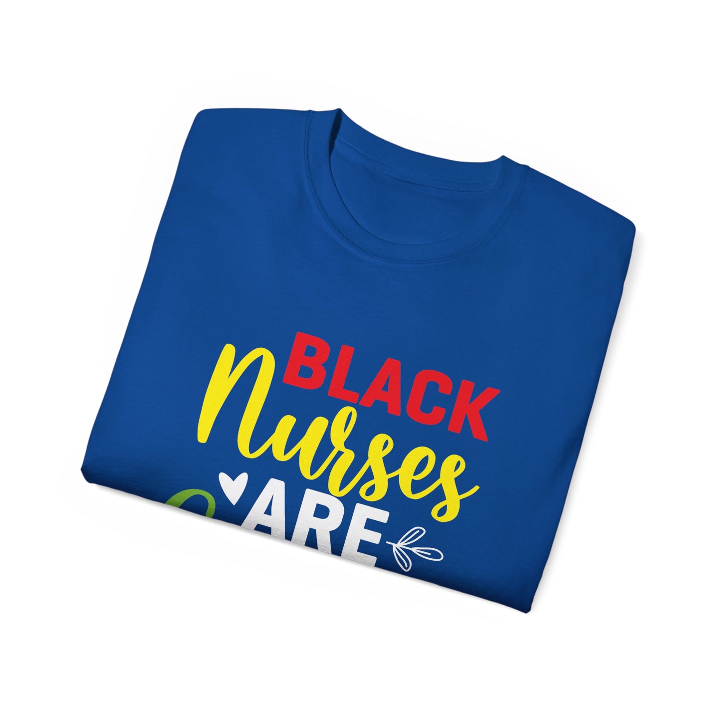 Black Nurses are Essential- Unisex Ultra Cotton Tee