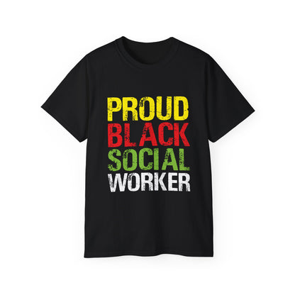 Proud Black Social Worker- Unisex Ultra Cotton Tee