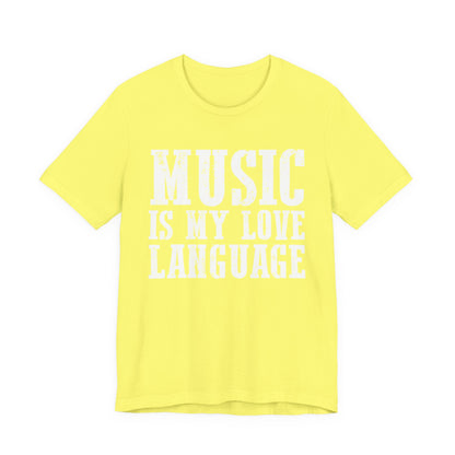 Music is My Love Language- Unisex Jersey Short Sleeve Tee
