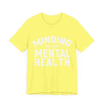 Minding my Own Mental Health- Unisex Jersey Short Sleeve Tee