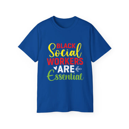 Black Social Workers are Essential- Unisex Ultra Cotton Tee