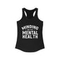 Minding my Own Mental Health- Women's Ideal Racerback Tank