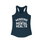Minding my Own Mental Health- Women's Ideal Racerback Tank