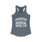 Minding my Own Mental Health- Women's Ideal Racerback Tank