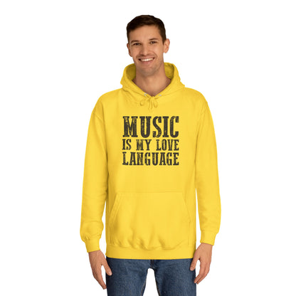 Music is my Love Language- Unisex College Hoodie