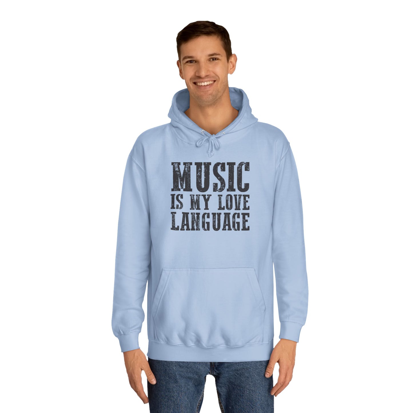 Music is my Love Language- Unisex College Hoodie