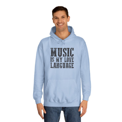 Music is my Love Language- Unisex College Hoodie