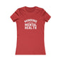 Minding my Own Mental Health- Women's Favorite Tee