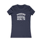 Minding my Own Mental Health- Women's Favorite Tee