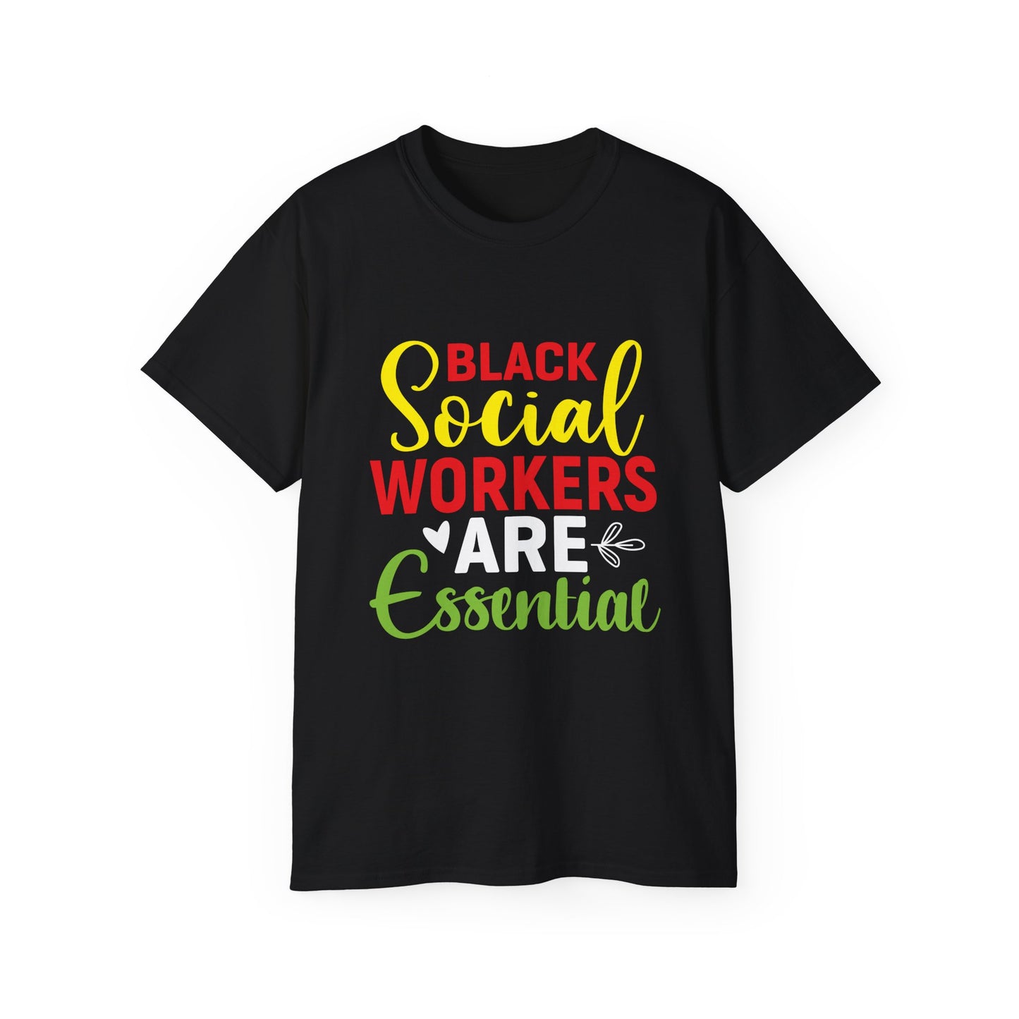 Black Social Workers are Essential- Unisex Ultra Cotton Tee