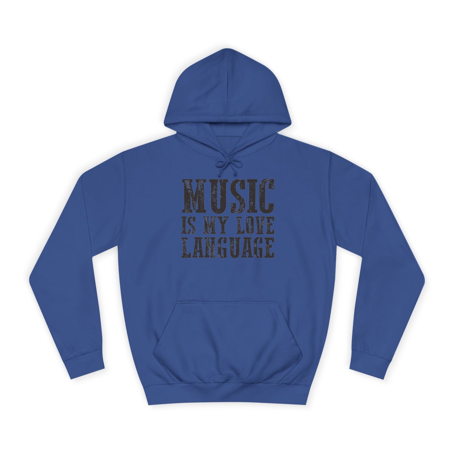 Music is my Love Language- Unisex College Hoodie