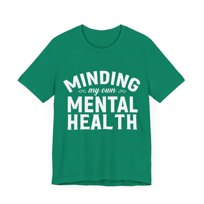 Minding my Own Mental Health- Unisex Jersey Short Sleeve Tee